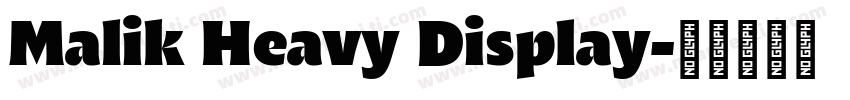 Malik Heavy Display字体转换